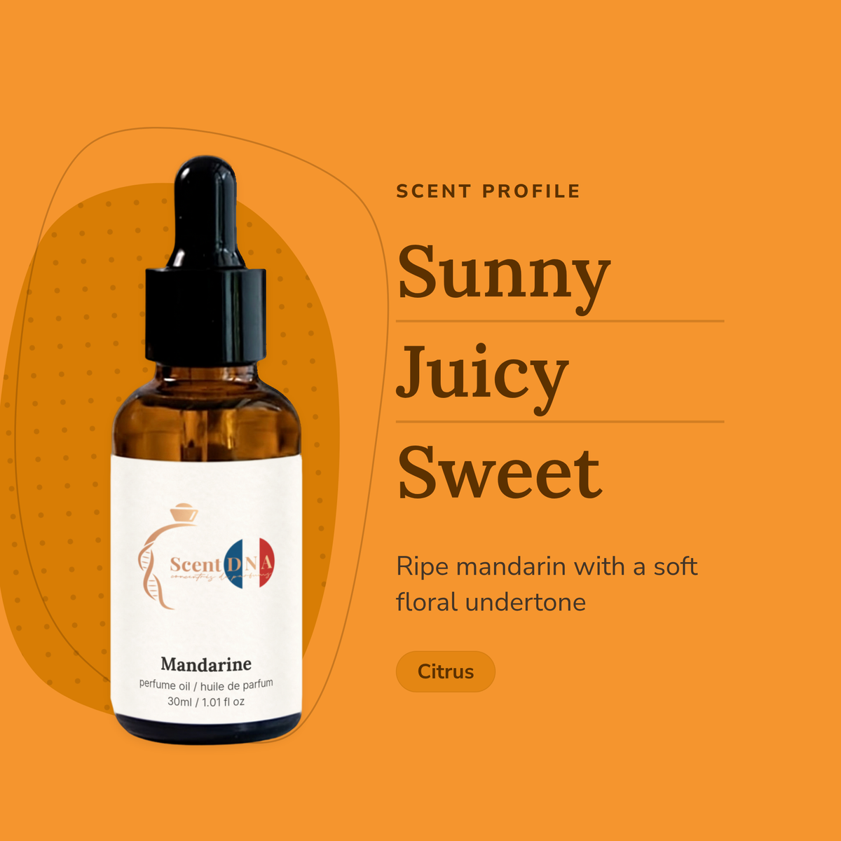 Mandarine Perfume Oil scent profile: sunny, juicy, sweet. Ripe mandarin with a soft floral undertone
