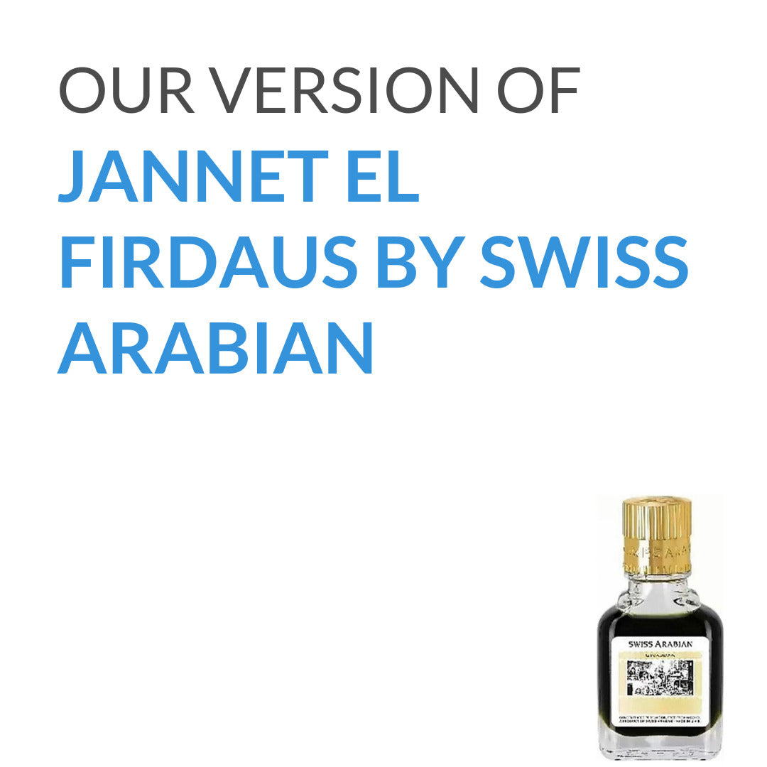Our version of Jannet El Firdaus by Swiss Arabian