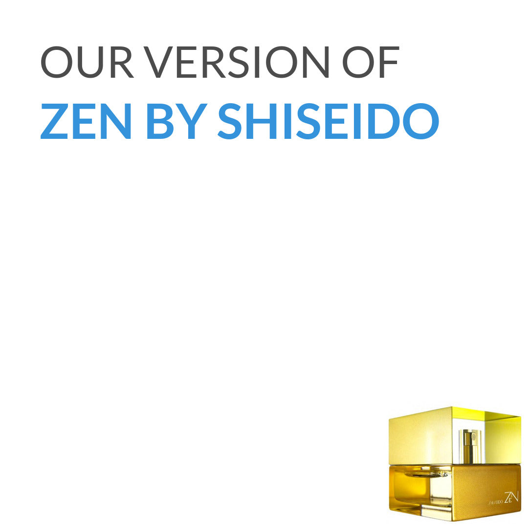 Our version of Zen Shiseido from Shiseido