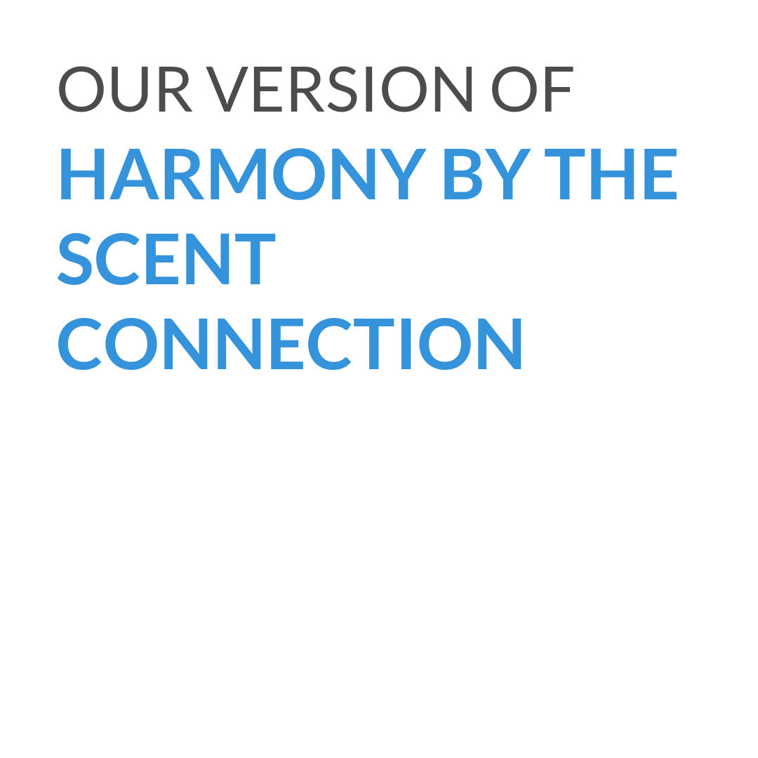Inspired version of Harmony by The Scent Connection