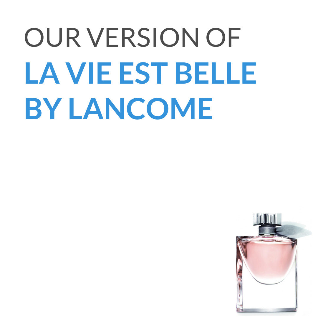 Our version of La Vie Est Belle from Lancome