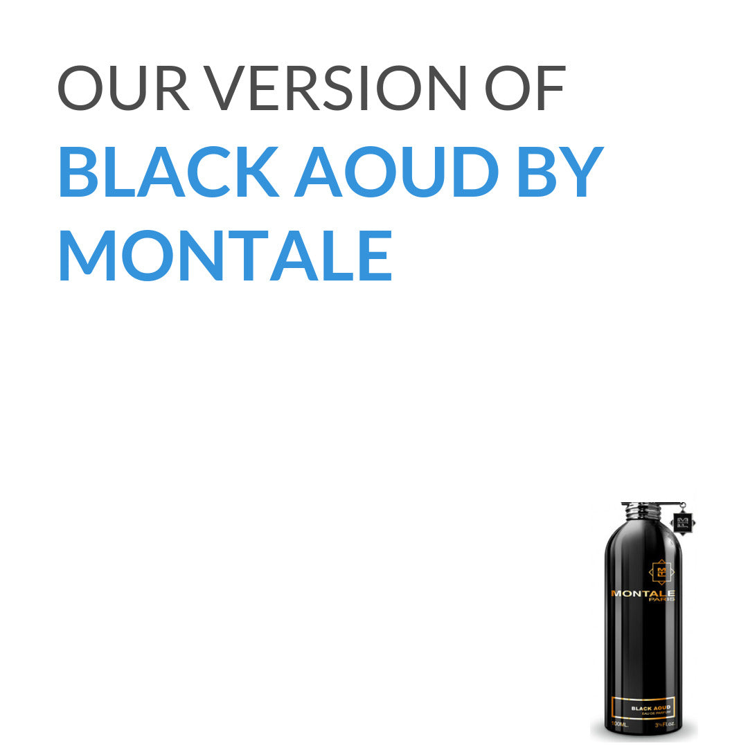 Inspired version of Black Aoud by Montale (Quality A)