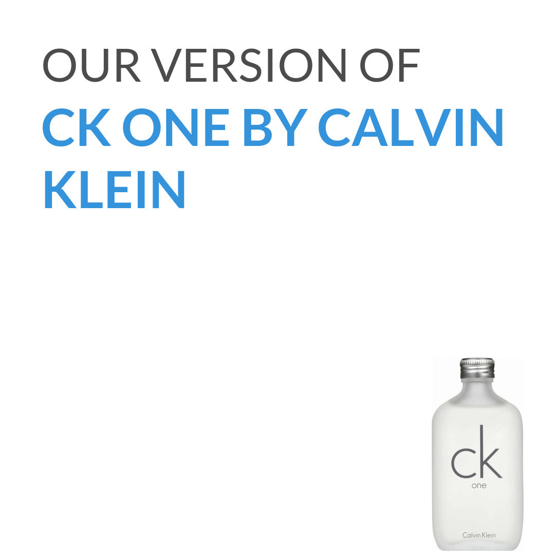 Our version of Calvin Klein CK One