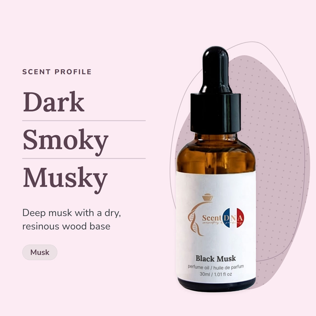 Black Musk Perfume Oil scent profile: dark, smoky, musky. Deep musk with a dry, resinous wood base