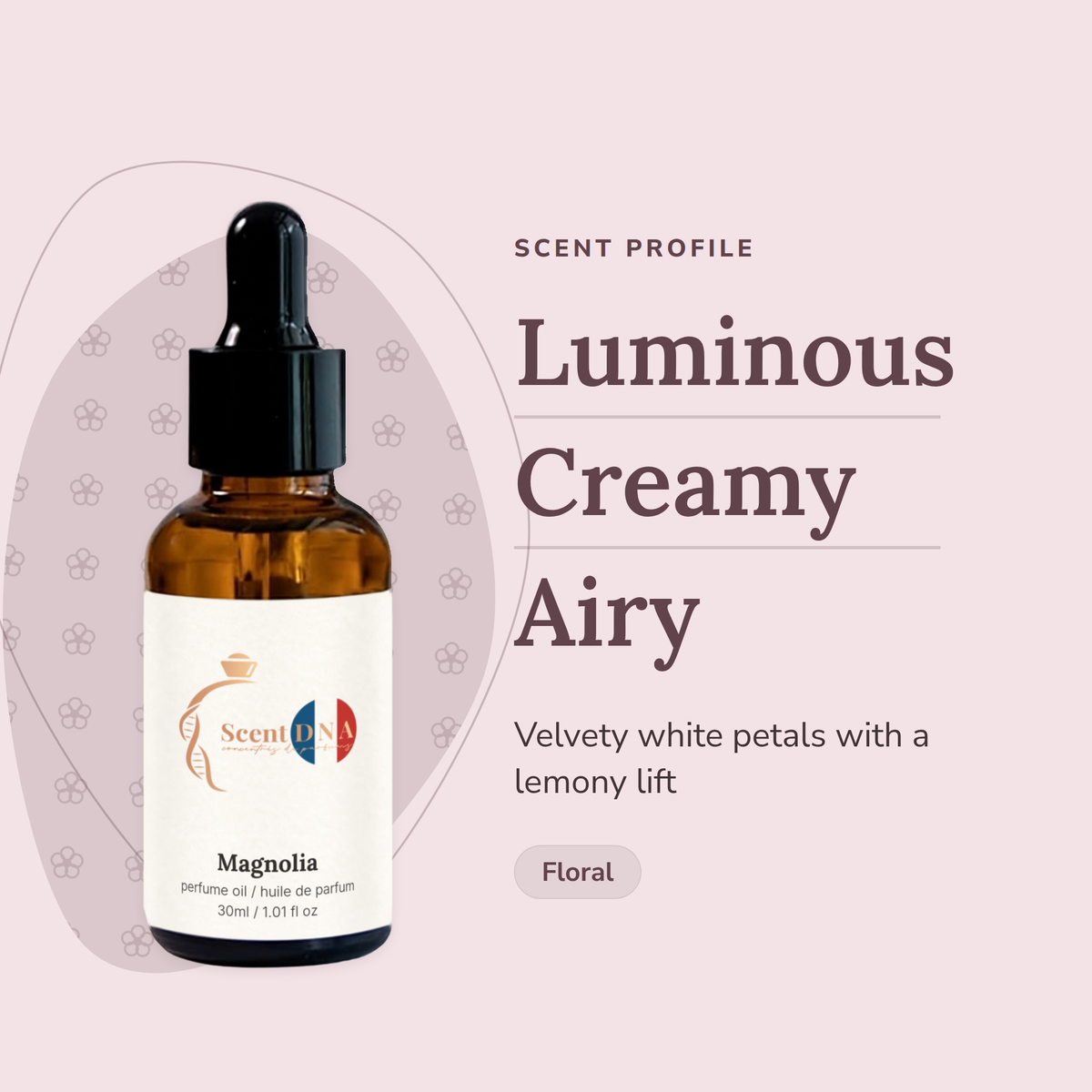 Magnolia Perfume Oil scent profile: luminous, creamy, airy. Velvety white petals with a lemony lift