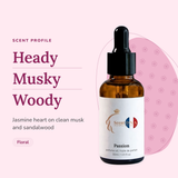 Passion Perfume Oil scent profile: heady, musky, woody. Jasmine heart on clean musk and sandalwood
