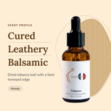 Tobacco Perfume Oil scent profile: cured, leathery, balsamic. Dried tobacco leaf with a faint honeyed edge