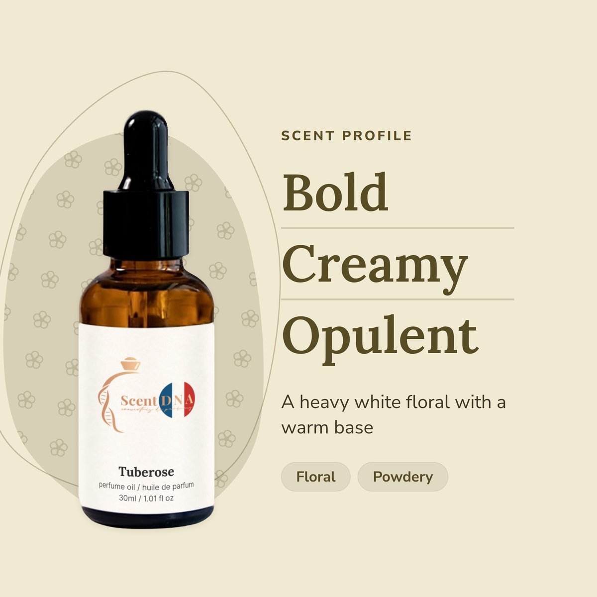 Tuberose Perfume Oil scent profile: bold, creamy, opulent. A heavy white floral with a warm base