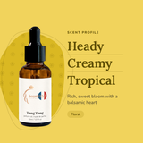 Ylang Ylang Perfume Oil scent profile: heady, creamy, tropical. Rich, sweet bloom with a balsamic heart