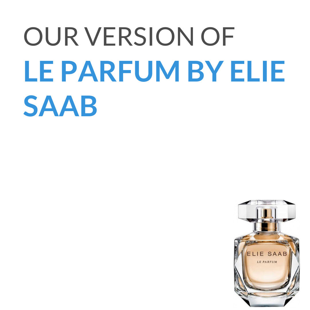 Inspired version of Le Parfum by Elie Saab (Quality A)