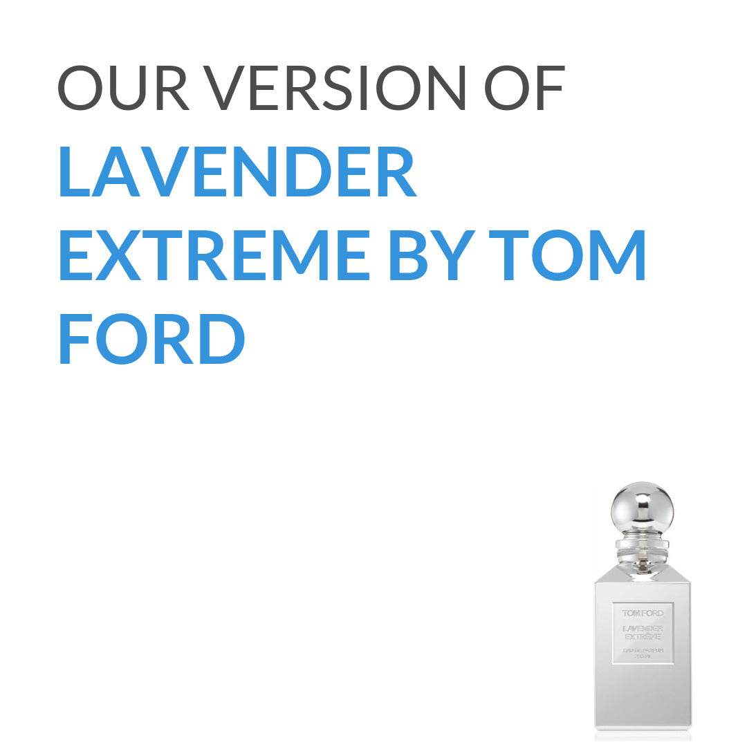 Our version of Lavender Extreme Tom Ford by Tom Ford