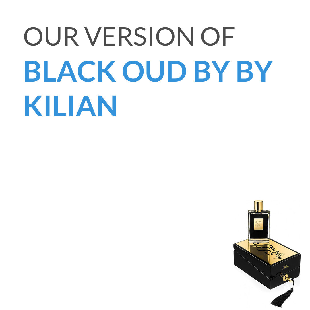 Our version of Black Oud by By Kilian