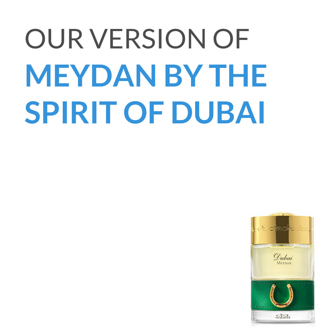 Inspired version of Meydan by The Spirit of Dubai (Quality A)