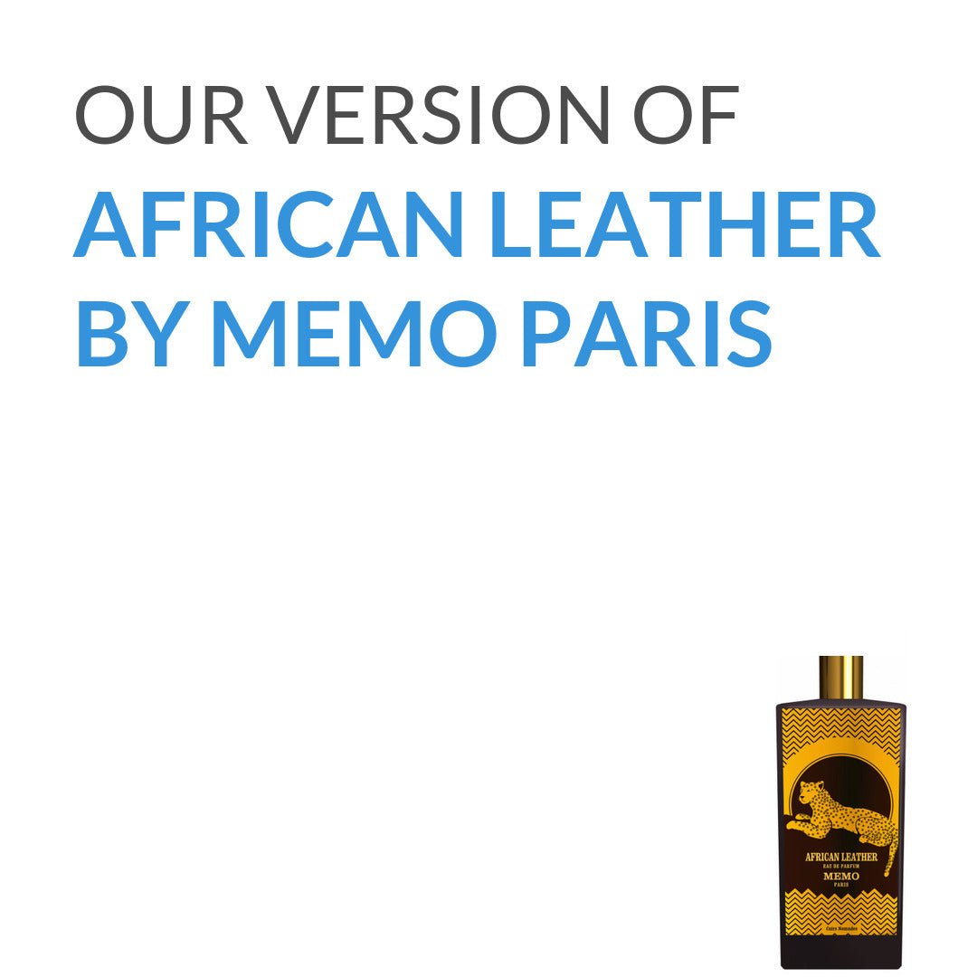 Inspired version of African Leather by Memo Paris (Quality A)