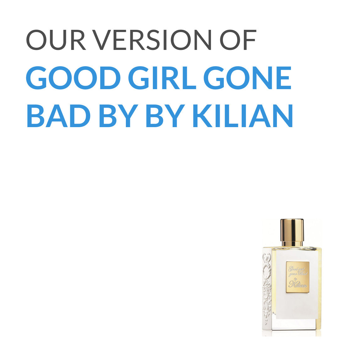 Our version of Good Girl Gone Bad By Kilian by By Kilian