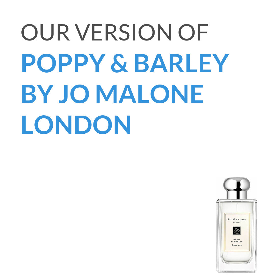 Our version of Poppy & Barley from Jo Malone London