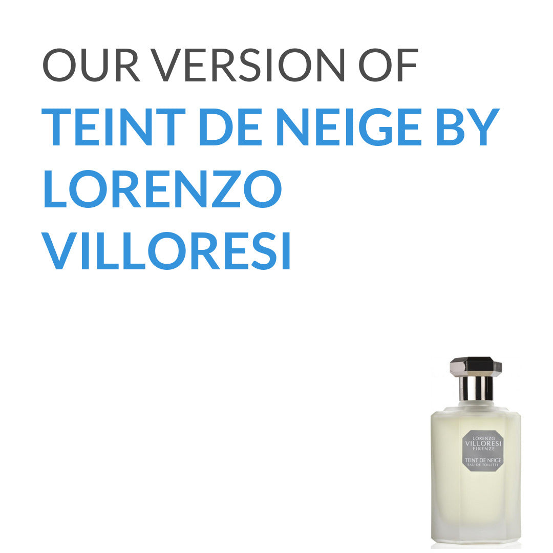 Our version of Teint de Neige from Lorenzo Villoresi