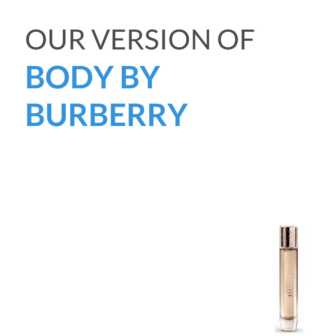 Our version of Body Burberry by Burberry